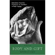 Body and Gift: Reflections on Creation - Torode, Sam