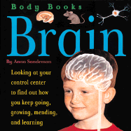 Body Books: Brain - Sandeman, Anna, and Anna Sandeman