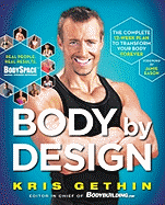 Body by Design: The Complete 12-Week Plan to Transform Your Body Forever