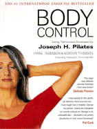 Body Control: Using Techniques Developed by Joseph H. Pilates