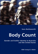 Body Count - Gender and Soldier Identity in Australia and the United States - Buttsworth, Sara