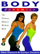 Body Dynamics: The Ultimate Women's Workout Book