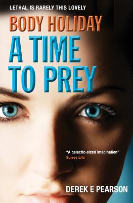 Body Holiday - A Time to Prey - Pearson, Derek E.