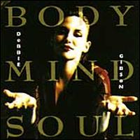 Body Mind Soul - Debbie Gibson