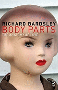 Body Parts: The Anatomy of Love