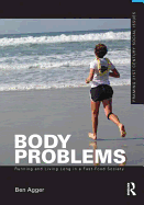 Body Problems: Running and Living Long in a Fast-Food Society