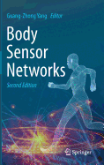Body Sensor Networks - Yang, Guang-Zhong (Editor)