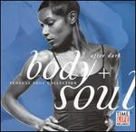 Body + Soul: After Dark - Various Artists