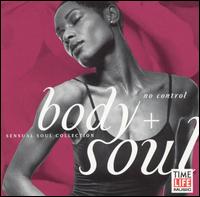 Body + Soul: No Control - Various Artists