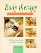 Body Therapy and Facial Work: Electrical Treatments for Beauty Therapists