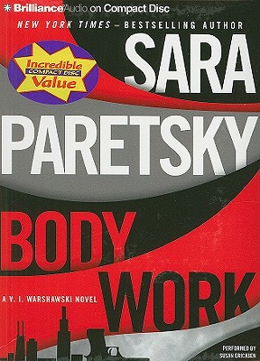 Body Work - Paretsky, Sara, and Ericksen, Susan (Read by)