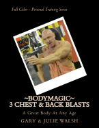 Bodymagic - 3 Chest & Back Blasts