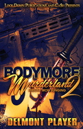 Bodymore Murderland 2