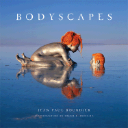 Bodyscapes - Bourdier, Jean Paul, and Minh-Ha, Trinh T (Introduction by)