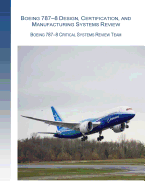 Boeing 787-8 Design, Certification, and Manufacturing Systems Review: Boeing 787-8 Critical System Review Team