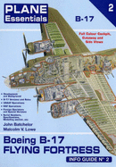 Boeing B-17 Flying Fortress Info Guide: Info Guide