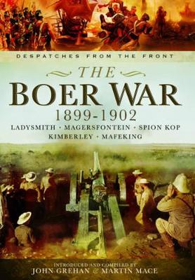 Boer War 1899-1902 - Grehan, John, and Mace, Martin