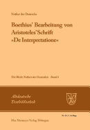 Boethius' Bearbeitung Von Aristoteles' Schrift De Interpretatione