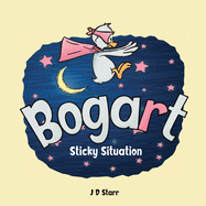 Bogart: Sticky Situation