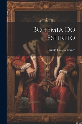 Bohemia Do Espirito - Branco, Camilo Castelo