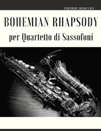 Bohemian Rhapsody per Quartetto di Sassofoni
