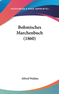 Bohmisches Marchenbuch (1860)