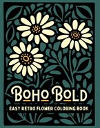 Boho Bold Easy Retro Flower Coloring Book