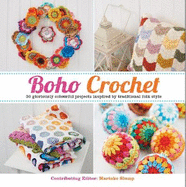 Boho Crochet: 30 Gloriously Colourful Projects Inspired by Traditional Folk Style
