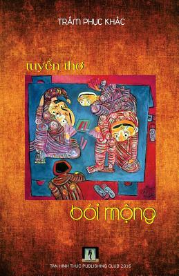 Boi Mong (Tho Tran Phuc Khac) - Tran, Khac Phuc