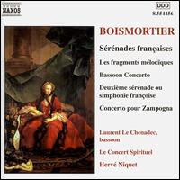 Boismortier: Srnades franaises - Laurent Le Chenadec (bassoon); Le Concert Spirituel Orchestra & Chorus; Herv Niquet (conductor)