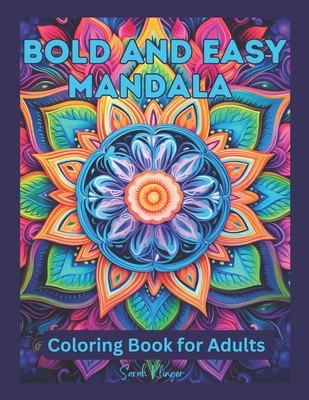 Bold and Easy Mandala Coloring Book for Adults: Fun and Simple coloring pages for relaxation - Klinger, Sarah