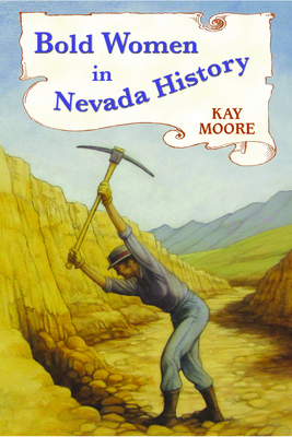 Bold Women in Nevada History - Moore, Kay