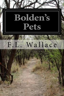 Bolden's Pets - Wallace, F L