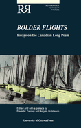 Bolder Flights: Essays on the Canadian Long Poem