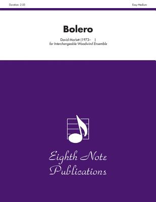 Bolero: Score & Parts - Marlatt, David (Composer)