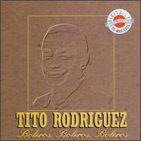 Boleros, Boleros, Boleros - Tito Rodriguez