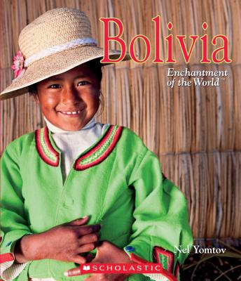 Bolivia (Enchantment of the World) - Yomtov, Nel