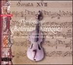 Bolivian Baroque [includes DVD] 