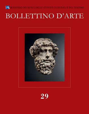 Bollettino d'Arte 29, 2016. Serie VII-Fascicolo N. 29 - L'Erma Di Bretschneider