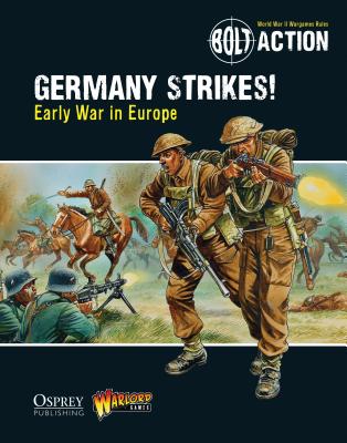Bolt Action: Germany Strikes!: Early War in Europe - Games, Warlord