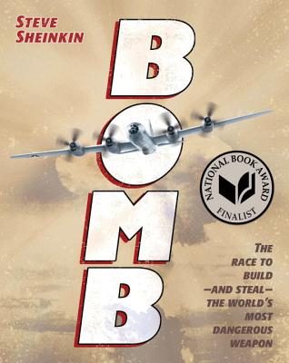 Bomb: The Race to Build--And Steal--The World's Most Dangerous Weapon - Sheinkin, Steve, and Samuelson, Roy (Read by)
