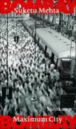 Bombay. Maximum City