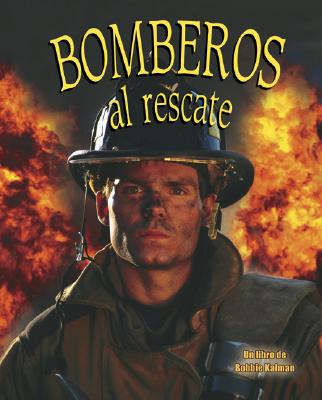 Bomberos Al Rescate (Firefighters to the Rescue!) - Kalman, Bobbie