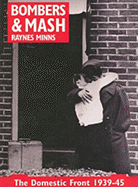 Bombers and Mash: The Domestic Front 1939-45