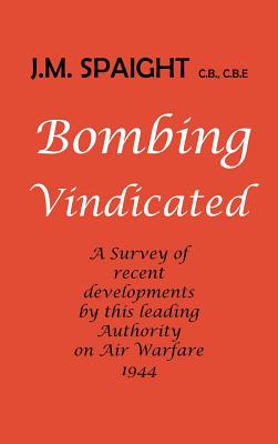 Bombing Vindicated - Spaight, J M