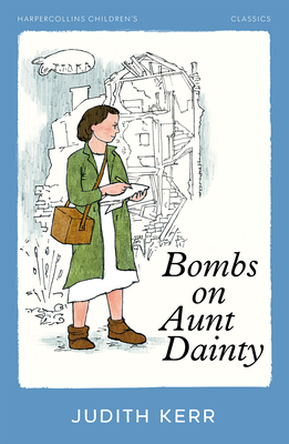 Bombs on Aunt Dainty - Kerr, Judith