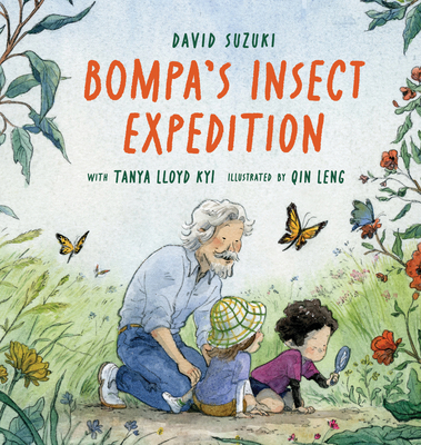 Bompa's Insect Expedition - Suzuki, David, and Kyi, Tanya Lloyd