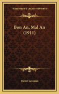 Bon An, Mal an (1911)