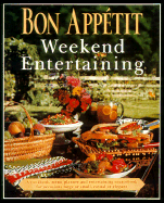 Bon Appetit Weekend Entertaining - Bon Appetit