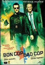 Bon Cop Bad Cop - Erik Canuel